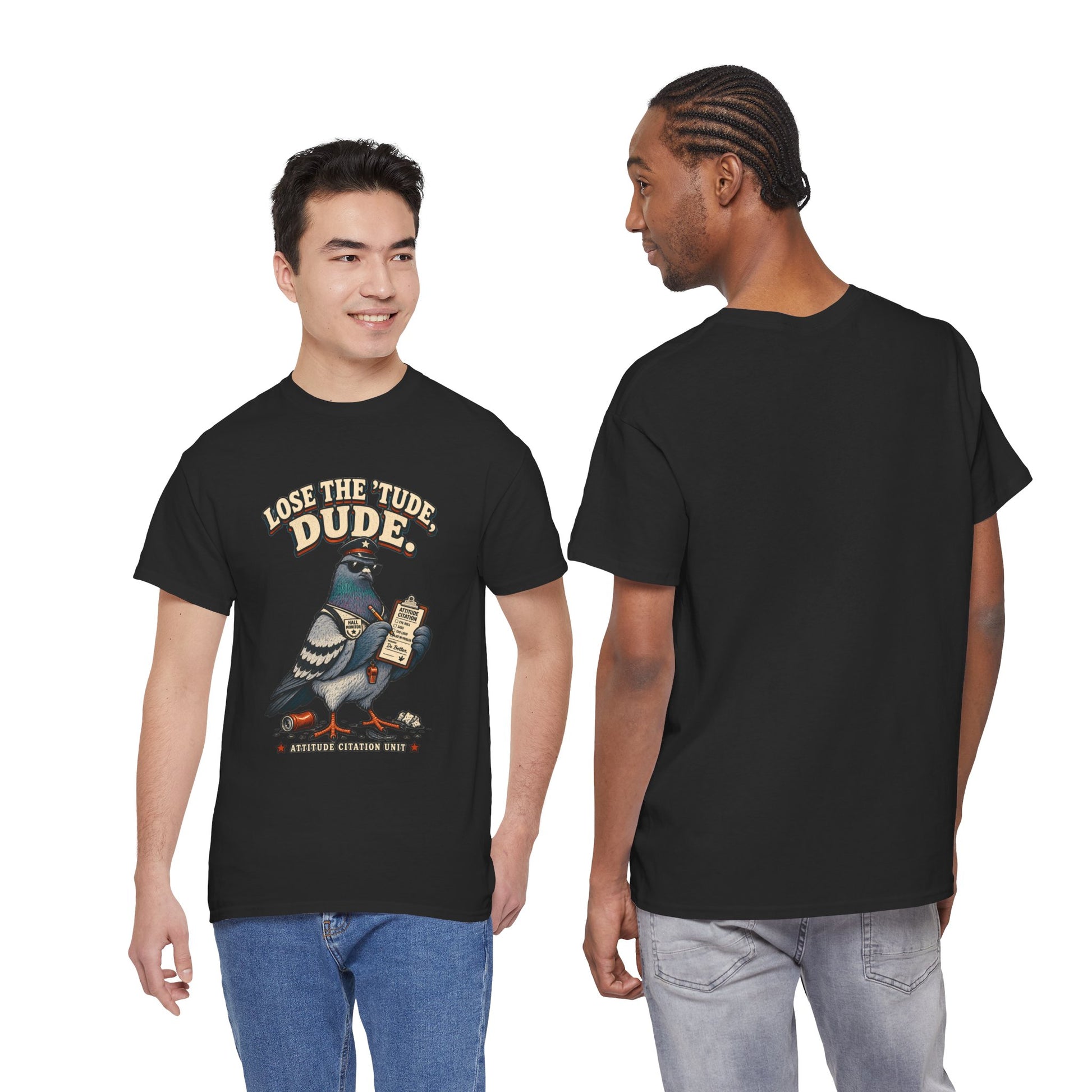 Lose the ’Tude Dude Petty Pigeon Tee, Black shirt front-and-back fit view