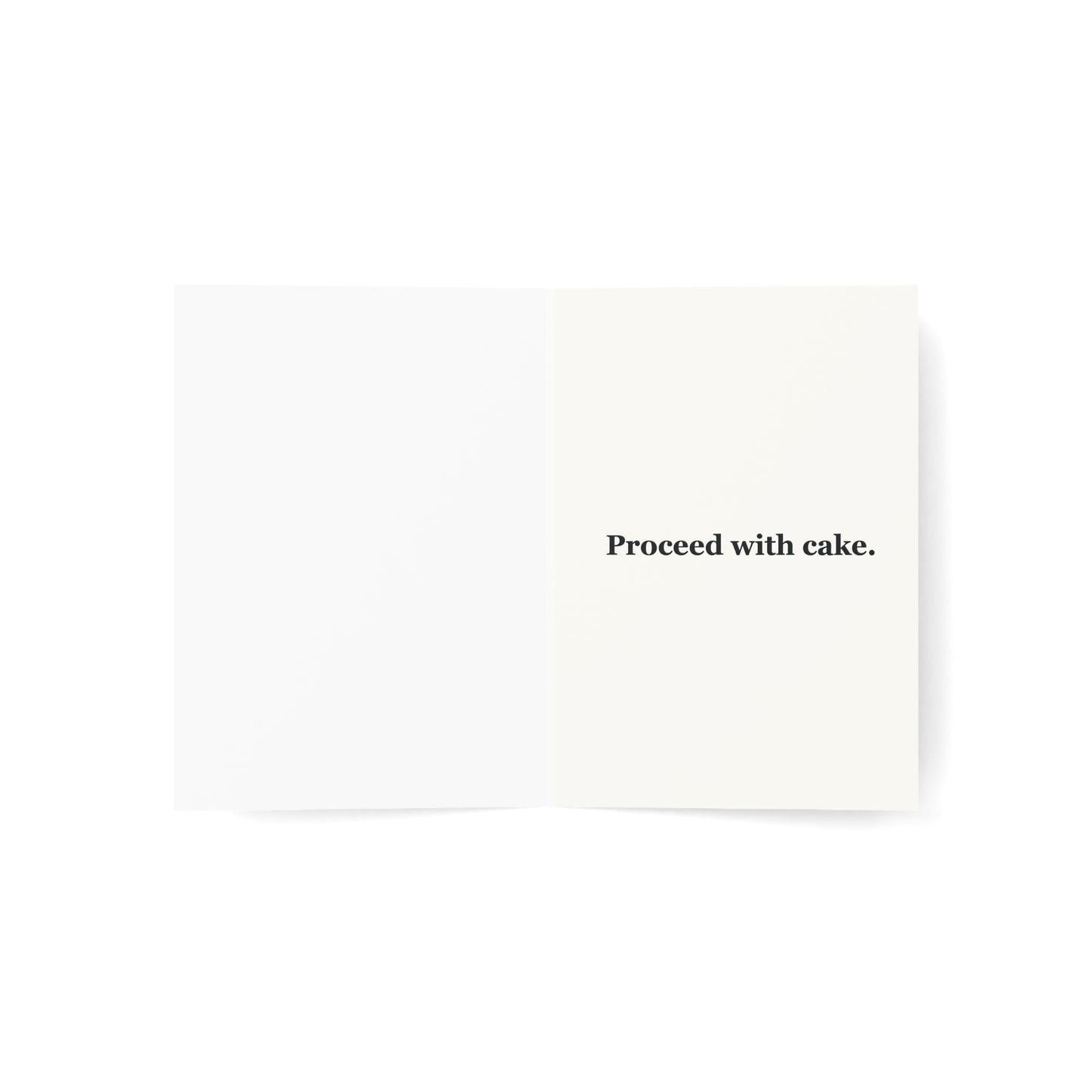 I’ll Allow It Pigeon Birthday Card inside reading “Proceed with cake.”