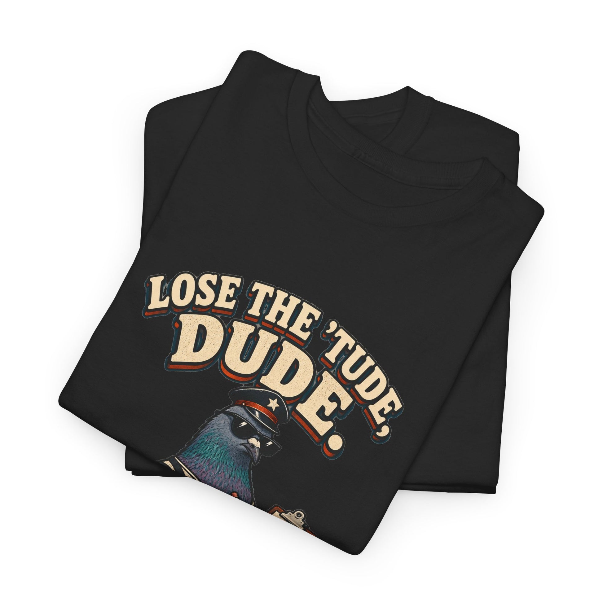Lose the ’Tude Dude Petty Pigeon Tee, Black shirt folded print detail