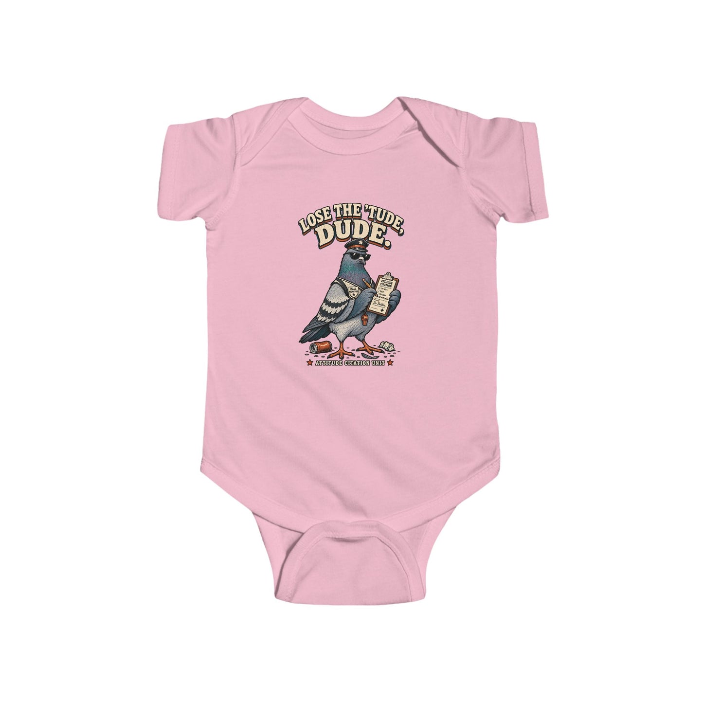 Lose the ’Tude Dude Baby Bodysuit, Pink infant bodysuit front view