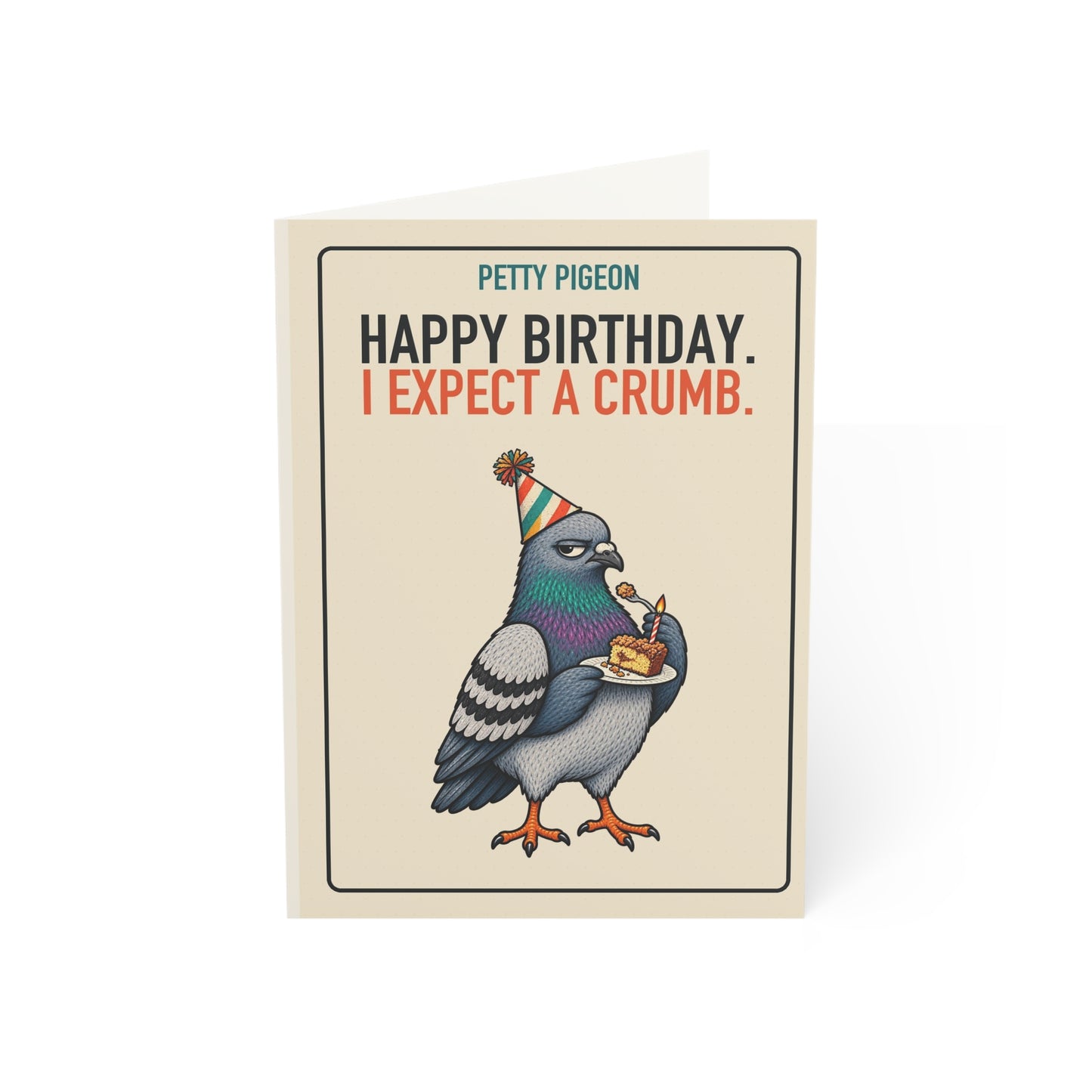 I Expect a Crumb Birthday Card front reading “HAPPY BIRTHDAY. I EXPECT A CRUMB.”