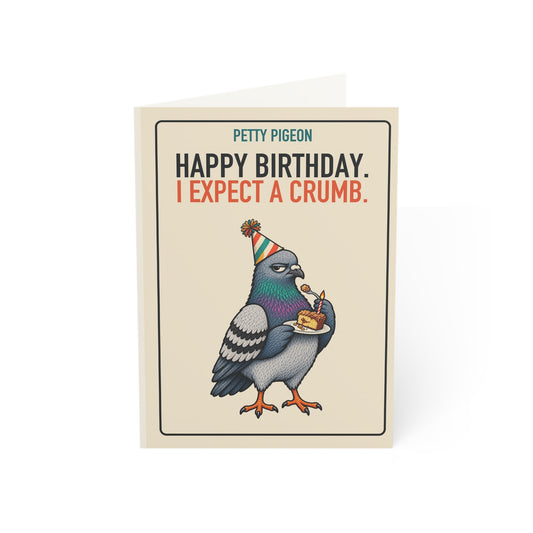 I Expect a Crumb Birthday Card front reading “HAPPY BIRTHDAY. I EXPECT A CRUMB.”