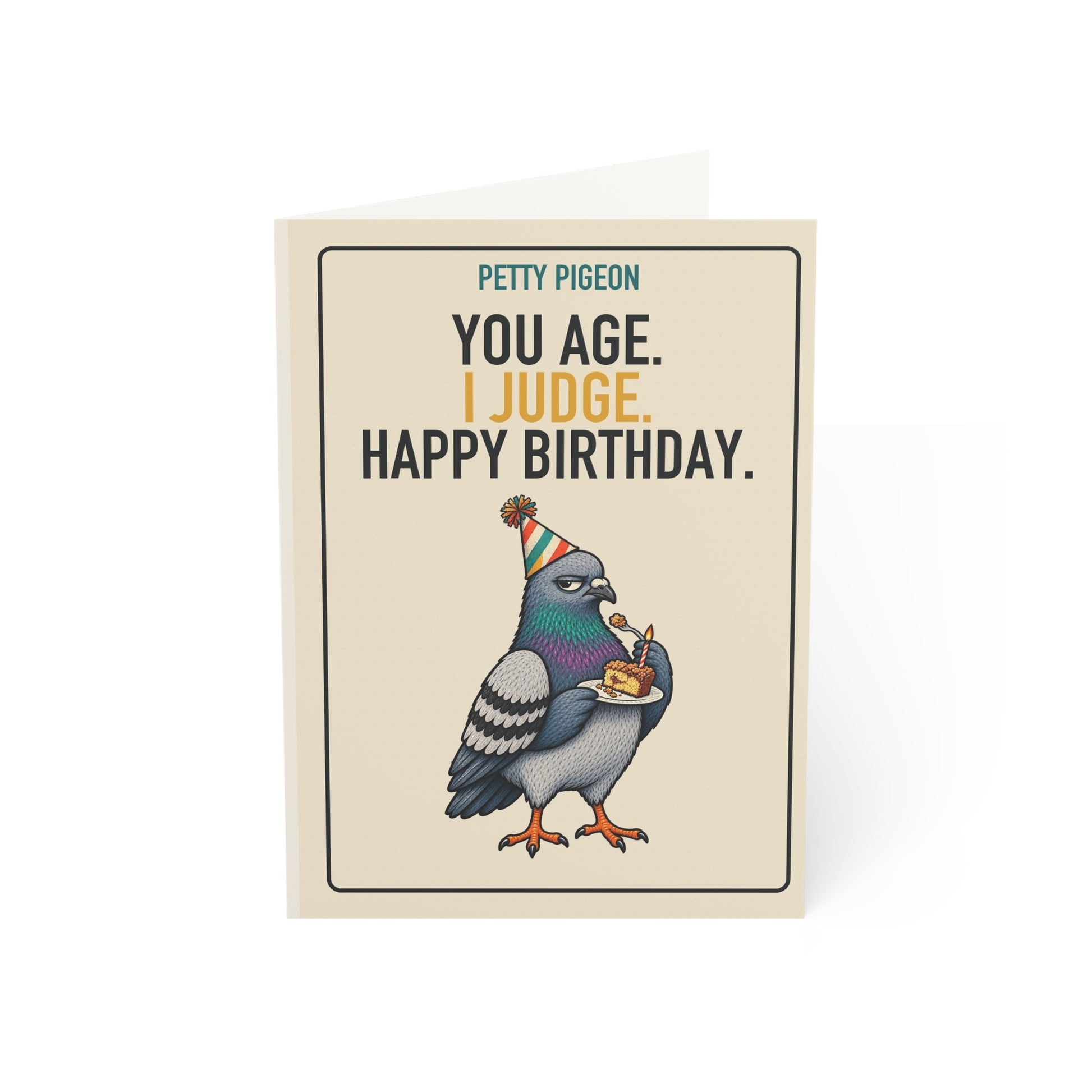 You Age. I Judge. Birthday Card front reading “YOU AGE. I JUDGE. HAPPY BIRTHDAY.”