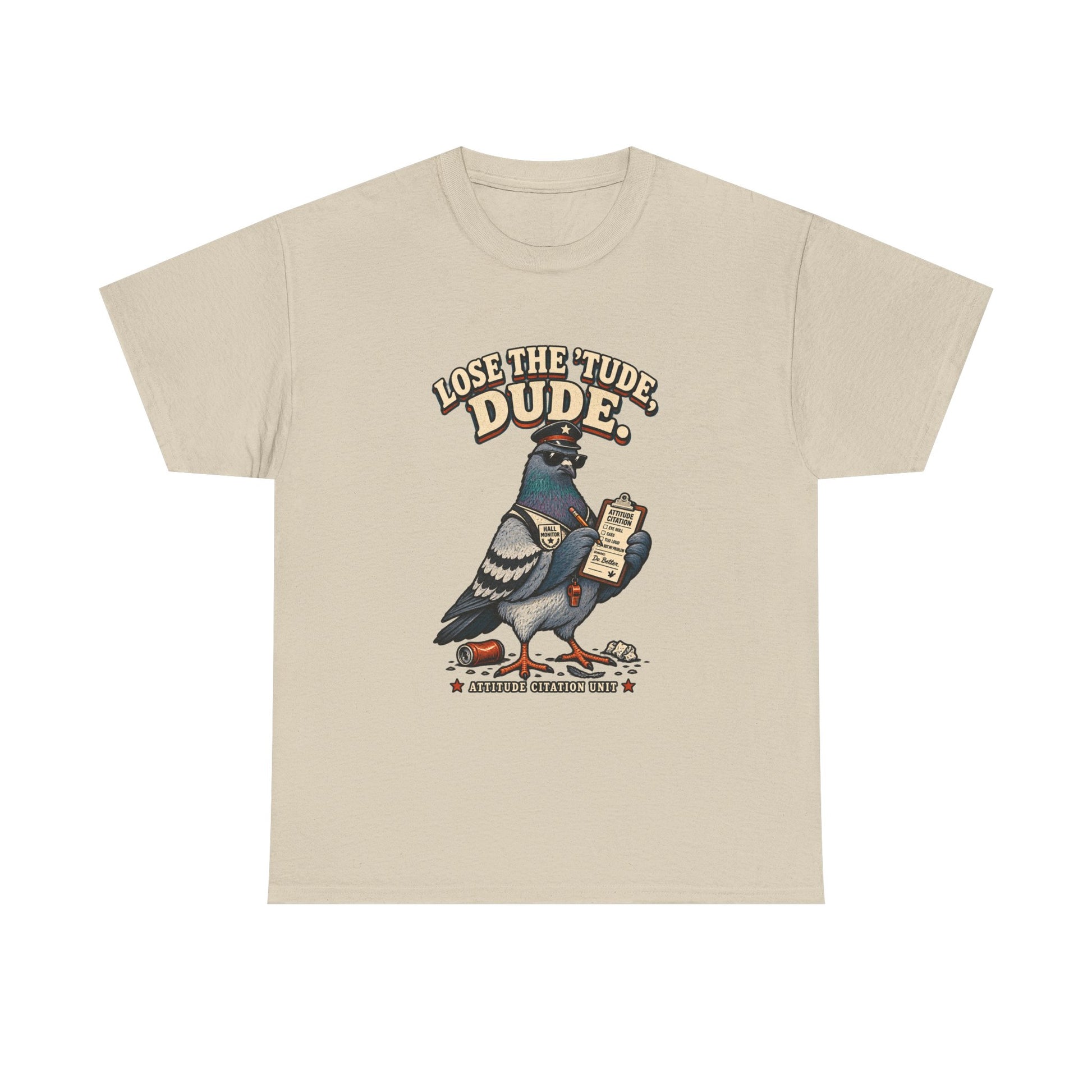 Lose the ’Tude Dude Petty Pigeon Tee, Sand shirt front