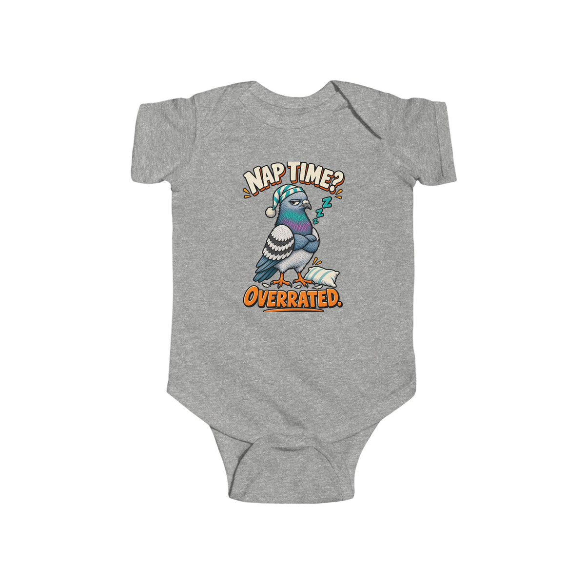 Finished Nap Time Is Overrated Petty Pigeon baby bodysuit