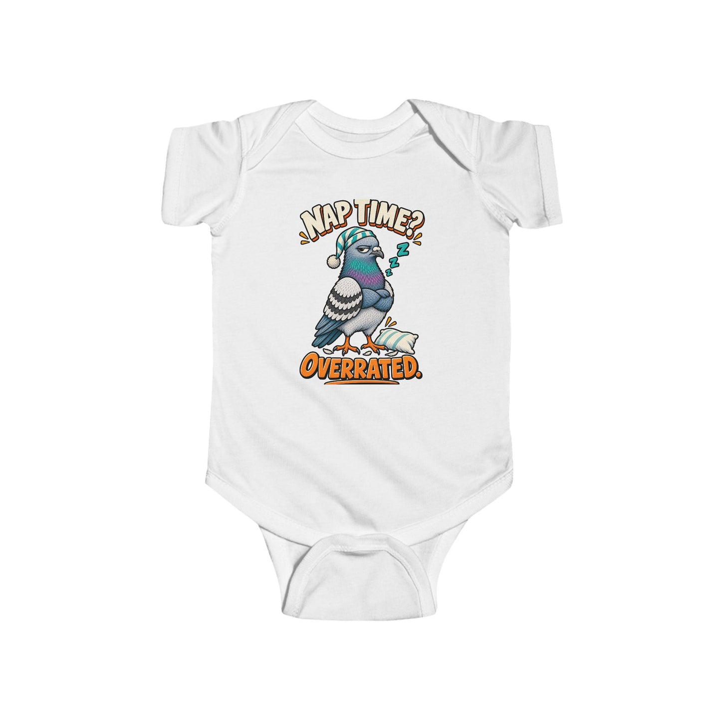 Nap Time Is Overrated Baby Bodysuit, White infant bodysuit front view