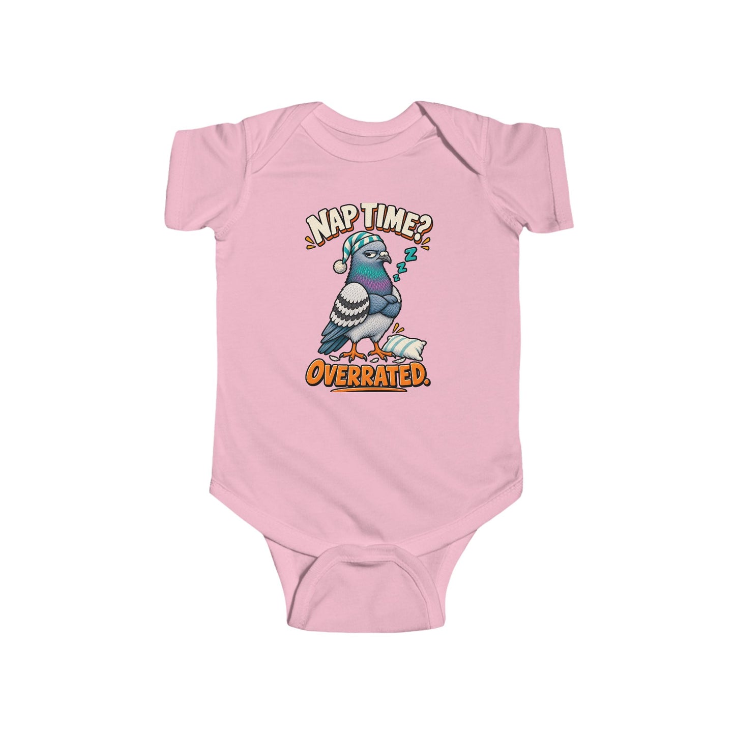 Nap Time Is Overrated Baby Bodysuit, Pink infant bodysuit front view