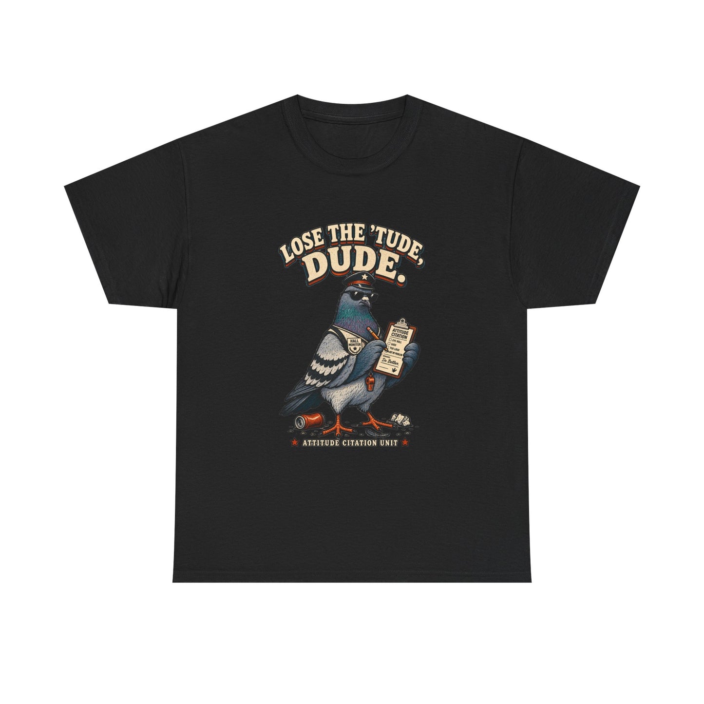 Lose the ’Tude Dude Petty Pigeon Tee, Black shirt front