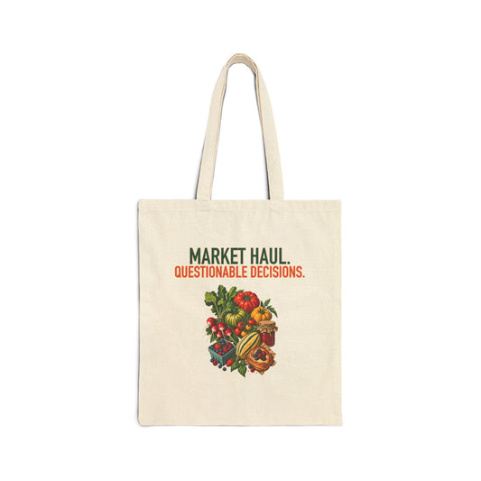 Market Haul: Questionable Decisions Tote, front print on a natural canvas tote