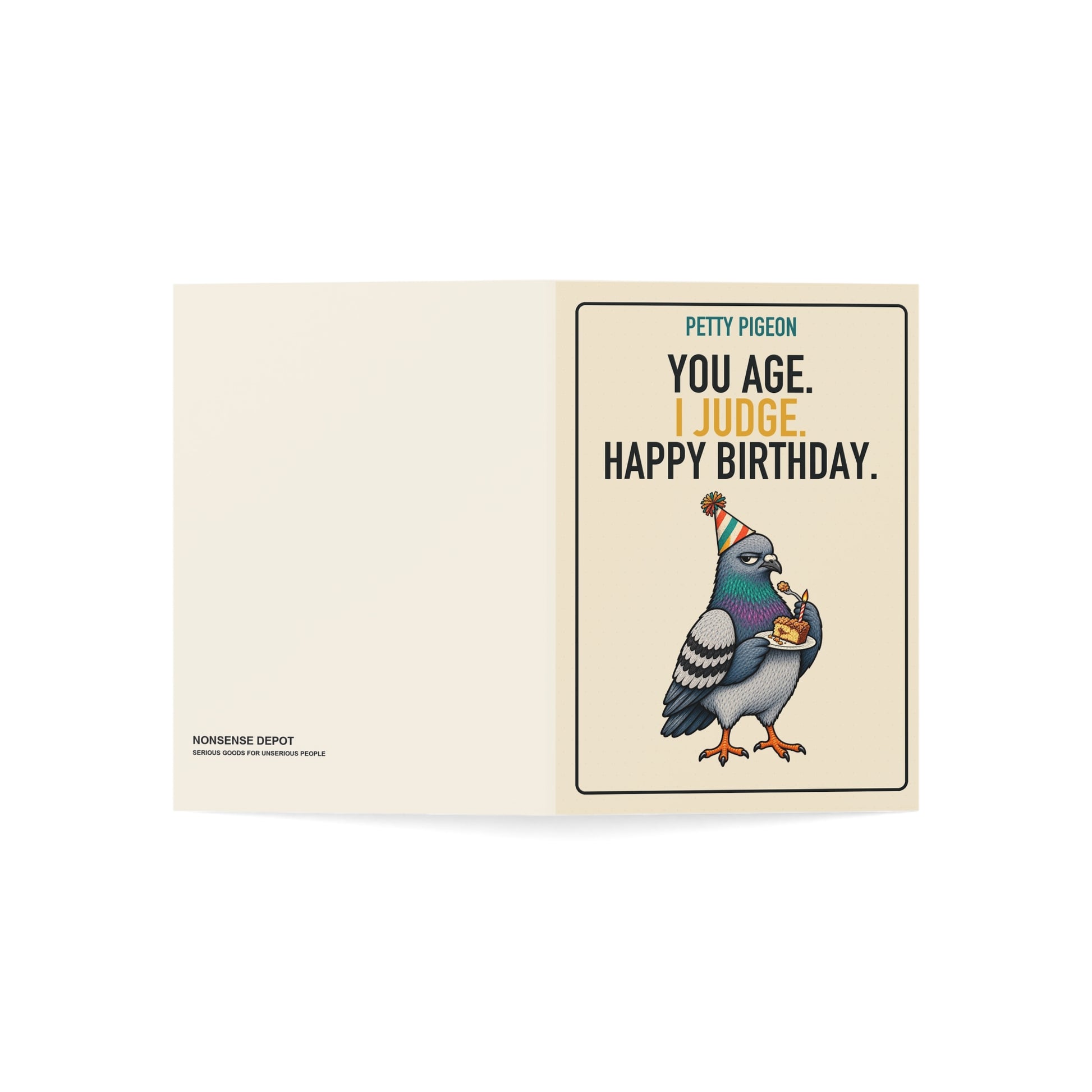 You Age. I Judge. Birthday Card, open card showing the front and back