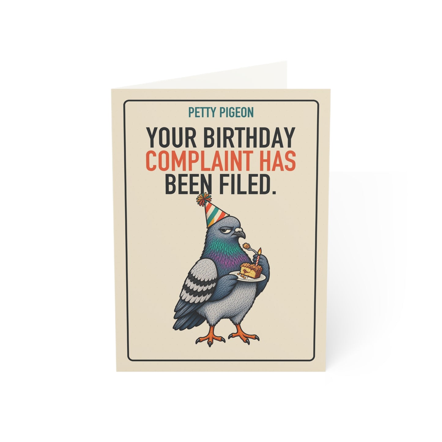 Birthday Complaint Filed Pigeon Card front reading “YOUR BIRTHDAY COMPLAINT HAS BEEN FILED.”