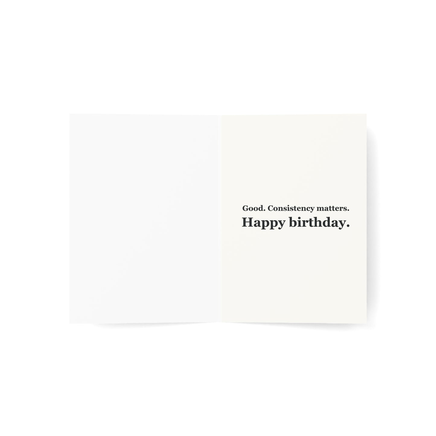 Another Year Older Pigeon Birthday Card inside reading “Good. Consistency matters. Happy birthday.”
