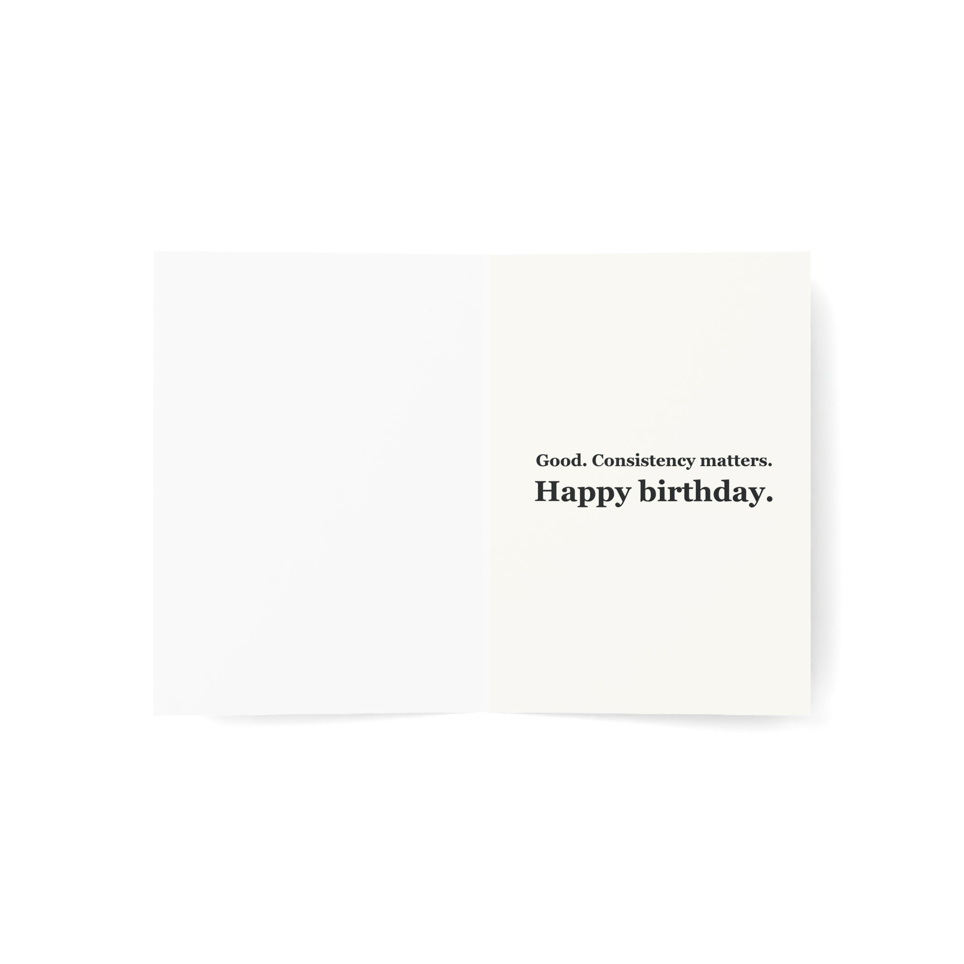 Another Year Older Pigeon Birthday Card inside reading “Good. Consistency matters. Happy birthday.”